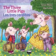 The Three Little Pigs/Los Tres Cerditos di Teresa Mlawer edito da GARDNER MEDIA LLC