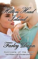 Hilton Head Island di Farley L. Dunn edito da Three Skillet