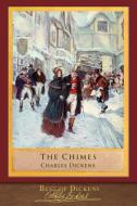Best of Dickens: The Chimes (Illustrated) di Charles Dickens edito da SEAWOLF PR