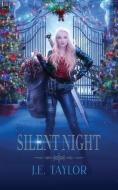 Silent Night di J. E. Taylor edito da J.E. Taylor