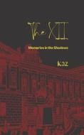 The 12 di Kaz Belgica edito da Createspace Independent Publishing Platform