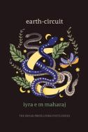 Earth-Circuit di Iyra E M Maharaj edito da Dryad Press