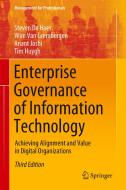 Enterprise Governance of Information Technology di Steven De Haes, Wim Van Grembergen, Tim Huygh, Anant Joshi edito da Springer International Publishing