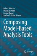 Composing Model-Based Analysis Tools edito da Springer International Publishing