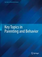 Key Topics in Parenting and Behavior edito da Springer Nature Switzerland