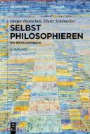 Selbst philosophieren di Gregor Damschen, Dieter Schönecker edito da Gruyter, Walter de GmbH