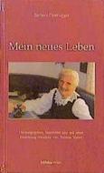 Mein neues Leben di Barbara Passrugger edito da Boehlau Verlag