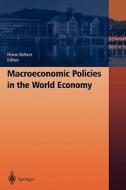 Macroeconomic Policies In The World Economy di H. Siebert edito da Springer-verlag Berlin And Heidelberg Gmbh & Co. Kg