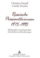 Russische Prosaautorinnen 1975-1995 di Christina Parnell, Carolin Heyder edito da Lang, Peter GmbH