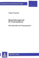 Beschreibungsmodi für Finanzsysteme di Holger Papenfuß edito da Lang, Peter GmbH