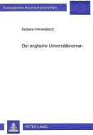 Der englische Universitätsroman di Barbara Himmelsbach edito da Lang, Peter GmbH