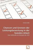 Chancen und Grenzen der Leistungsbewertung in der Sozialen Arbeit di Daniela Gräble edito da VDM Verlag