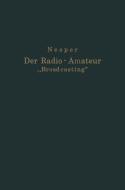 Der Radio-Amateur "Broadcasting" di Eugen Nesper edito da Springer Berlin Heidelberg