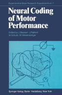 Neural Coding of Motor Performance edito da Springer Berlin Heidelberg