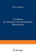 Grundzüge des deutschen und ausländischen Börsenrechts di Heinz Bremer edito da Springer Berlin Heidelberg