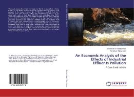 An Economic Analysis of the Effects of Industrial Effluents Pollution di Swaminathan Narasimhan, Venkatesh Manoharan edito da LAP Lambert Academic Publishing