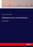 Lithologisches Real- und Verballexikon di Johann Samuel Schröter edito da hansebooks
