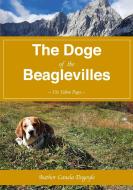 The Doge of the Beaglevilles di Author Canela Dogoyle edito da beagle media