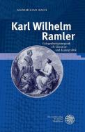 Karl Wilhelm Ramler di Maximilian Bach edito da Universitätsverlag Winter