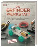 Die Erfinder-Werkstatt di Jack Challoner edito da Dorling Kindersley Verlag