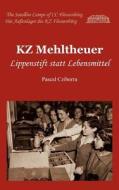KZ Mehltheuer di Pascal Cziborra edito da Lorbeer - Verlag