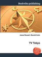 Tv Tokyo edito da Book On Demand Ltd.