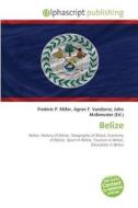 Belize edito da Alphascript Publishing