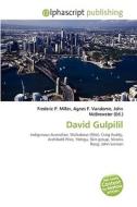 David Gulpilil di Frederic P Miller, Agnes F Vandome, John McBrewster edito da Alphascript Publishing