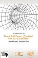 Tears Roll Down (Greatest Hits 82-92) (Video) edito da Rupt