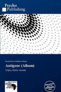 Antigone (album) edito da Betascript Publishing