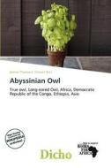 Abyssinian Owl edito da Dicho