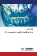 Expansion In Orthodontics di A. L. Divya, Sanju Somaiah edito da LAP LAMBERT Academic Publishing