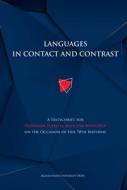 Languages In Contact And Contrast - A Festschrift For Professor Elzbieta Manczak-Wohlfeld On The Occasion Of Her 70th Birthday di Anna Tereszkiewicz, Magdalena Szczyrbak edito da Uniwersytet Jagiellonski, Wydawnictwo