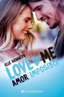 Amor Imposible (Love Me 4) di Elle Kennedy edito da WONDERBOOKS