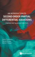 An Introduction to Second Order Partial Differential Equations di Doina Cioranescu, Patrizia Donato, Marian P Roque edito da WSPC