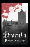 Dracula Annote di Stoker Bram Stoker edito da Independently Published