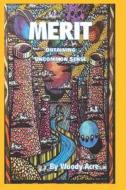 MERIT di Acre Woody Acre edito da Independently Published