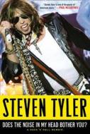 The Autobiography di Steven Tyler edito da Harpercollins Publishers