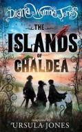 The Islands of Chaldea di Diana Wynne Jones edito da Harper Collins Publ. UK