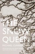 The Snow Queen di Michael Cunningham edito da Harper Collins Publ. UK