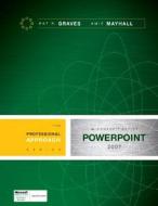 Microsoft Powerpoint 2007 di Pat R. Graves, Amie Mayhall edito da Mcgraw-hill Education - Europe