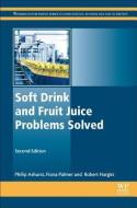 Soft Drink and Fruit Juice Problems Solved di Philip (Ashurst and Associates) Ashurst, Robert (Former Technical Director Hargitt edito da Elsevier Science & Technology