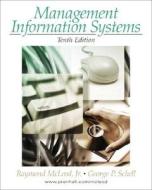 Management Information Systems di Raymond McLeod, George Schell edito da Pearson Education (us)