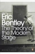 The Theory of the Modern Stage edito da Penguin Books Ltd