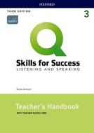 Q: Skills For Success: Level 3: Listening And Speaking Teacher's Handbook With Teacher's Access Card di Susan Iannuzzi edito da Oxford University Press