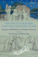 Multiculturalism and the Welfare State edito da OUP Oxford