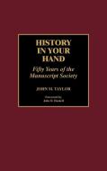History in Your Hand di John M. Taylor edito da Praeger Publishers