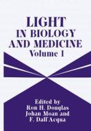 LIGHT IN BIOLOGY & MEDICINE 19 di Ron H. Douglas, Johan Moan, Dall'acqua edito da SPRINGER NATURE