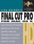 Final Cut Pro Hd For Mac Os X di Lisa Brenneis edito da Pearson Education (us)