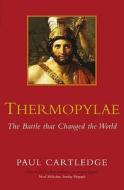 Thermopylae di Paul Cartledge edito da Pan Macmillan